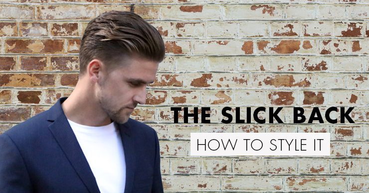 How to slick back hair